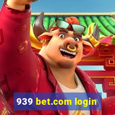 939 bet.com login